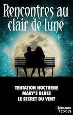Télécharger le livre :  Rencontres au clair de lune
