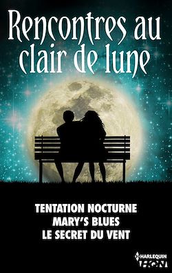 Télécharger le livre :  Rencontres au clair de lune