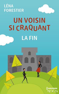 Télécharger le livre :  Un voisin si craquant - la fin
