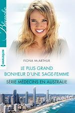 Télécharger le livre :  Le plus grand bonheur d'une sage-femme
