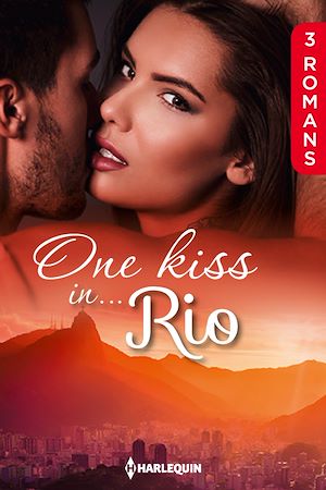 Téléchargez le livre :  One kiss in... Rio
