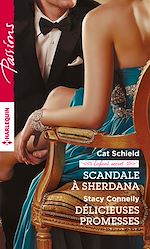 Télécharger le livre :  Scandale à Sherdana - Délicieuses promesses