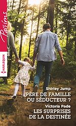 Télécharger le livre :  Père de famille ou séducteur ? - Les surprises de la destinée