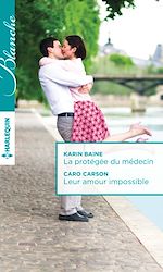 Download this eBook La protégée du médecin - Leur amour impossible