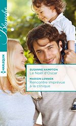 Download this eBook Le Noël d'Oscar - Rencontre imprévue à la clinique