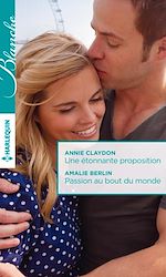 Download this eBook Une étonnante proposition - Passion au bout du monde