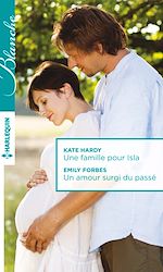 Download this eBook Une famille pour Isla - Un amour surgi du passé