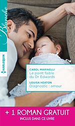 Download this eBook Le point faible du Dr Edwards - Diagnostic : amour - Une passion à défendre