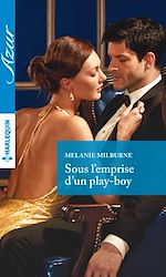 Télécharger le livre :  Sous l'emprise d'un play-boy