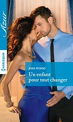 Télécharger le livre :  Un enfant pour tout changer