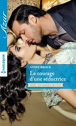 Télécharger le livre :  Le courage d'une séductrice