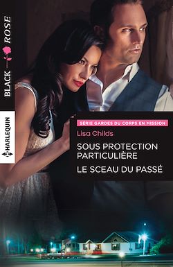 Télécharger le livre :  Sous protection particulière - Le sceau du passé