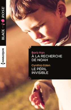 Télécharger le livre :  A la recherche de Noah - Le péril invisible