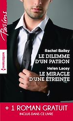 Télécharger le livre :  Le dilemme d'un patron - Le miracle d'une étreinte - Une rencontre inoubliable