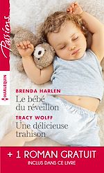 Télécharger le livre :  Le bébé du réveillon - Une délicieuse trahison - Troublant sentiment