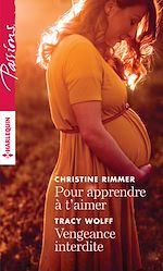 Télécharger le livre :  Pour apprendre à t'aimer - Vengeance interdite