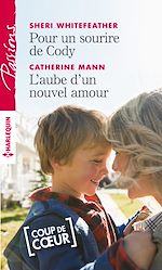 Télécharger le livre :  Pour un sourire de Cody - L'aube d'un nouvel amour