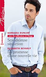 Télécharger le livre :  Scandaleuse séduction - La promesse d'une nouvelle vie