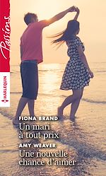 Télécharger le livre :  Un mari à tout prix - Une nouvelle chance d'aimer