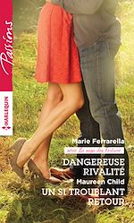 Télécharger le livre :  Dangereuse rivalité - Un si troublant retour