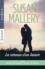 Télécharger le livre :  La caresse d'un baiser