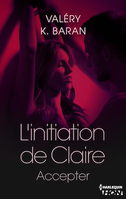 Télécharger le livre :  L'initiation de Claire - Accepter (tome 4)
