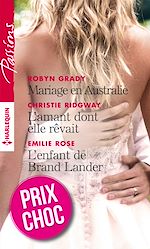 Télécharger le livre :  Mariage en Australie - L'amant dont elle rêvait - L'enfant de Brand Lander