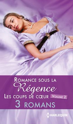 Télécharger le livre :  Romance sous la Régence : les coups de coeur volume 2
