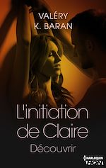 Télécharger le livre :  L'initiation de Claire - Découvrir (tome 3)