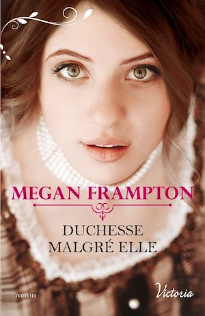 Téléchargez le livre :  Duchesse malgré elle