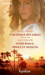 Télécharger le livre :  L'inconnue des sables - Zayed Khalil, prince et médecin