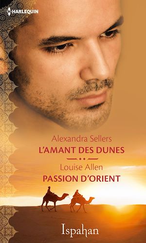 Téléchargez le livre :  L'amant des dunes - Passion d'Orient