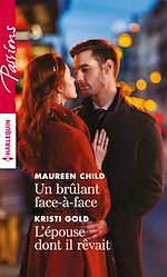 Télécharger le livre :  Un brulant face-à-face - L'épouse dont il rêvait