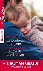 Télécharger le livre :  Le bonheur d'un père - La joie de te retrouver - L'éclat de tes yeux bleus