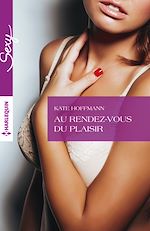 Télécharger le livre :  Au rendez-vous du plaisir