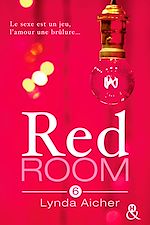 Télécharger le livre :  Red Room 6 : Tu chercheras ton plaisir