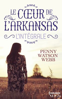 Télécharger le livre :  Le coeur de l'Arkansas - L'intégrale