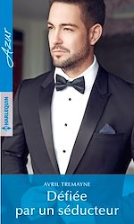 Télécharger le livre :  Défiée par un séducteur