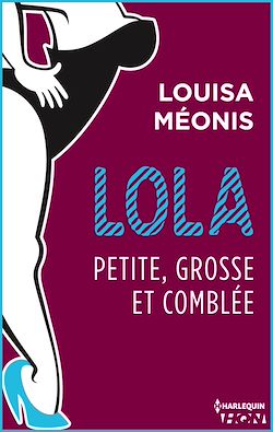 Télécharger le livre :  Lola S2.E4 - Petite, grosse et comblée