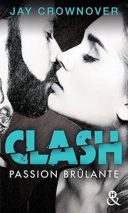 Télécharger le livre :  Clash T1 : Passion brûlante