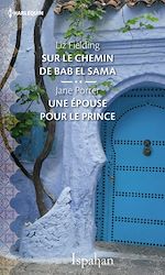 Télécharger le livre :  Sur le chemin de Bab el Sama - Une épouse pour le prince