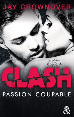 Télécharger le livre :  Clash T2 : Passion coupable