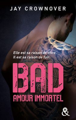 Télécharger le livre :  Bad - T4 Amour immortel