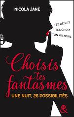 Télécharger le livre :  Choisis tes fantasmes