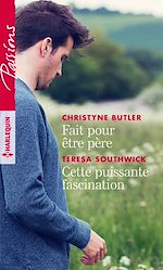Télécharger le livre :  Fait pour être père - Cette puissante fascination