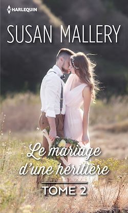 Télécharger le livre :  Le mariage d'une héritière