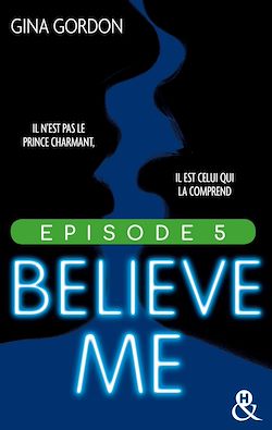 Télécharger le livre :  Believe Me - Episode 5