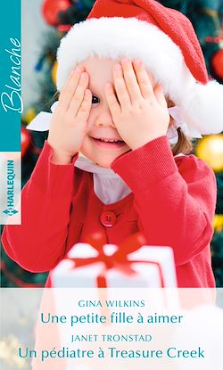 Télécharger le livre :  Une petite fille à aimer - Un pédiatre à Treasure Creek