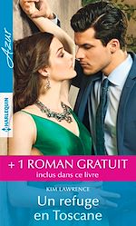 Télécharger le livre :  Un refuge en Toscane - Contre toute prudence