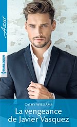 Télécharger le livre :  La vengeance de Javier Vasquez